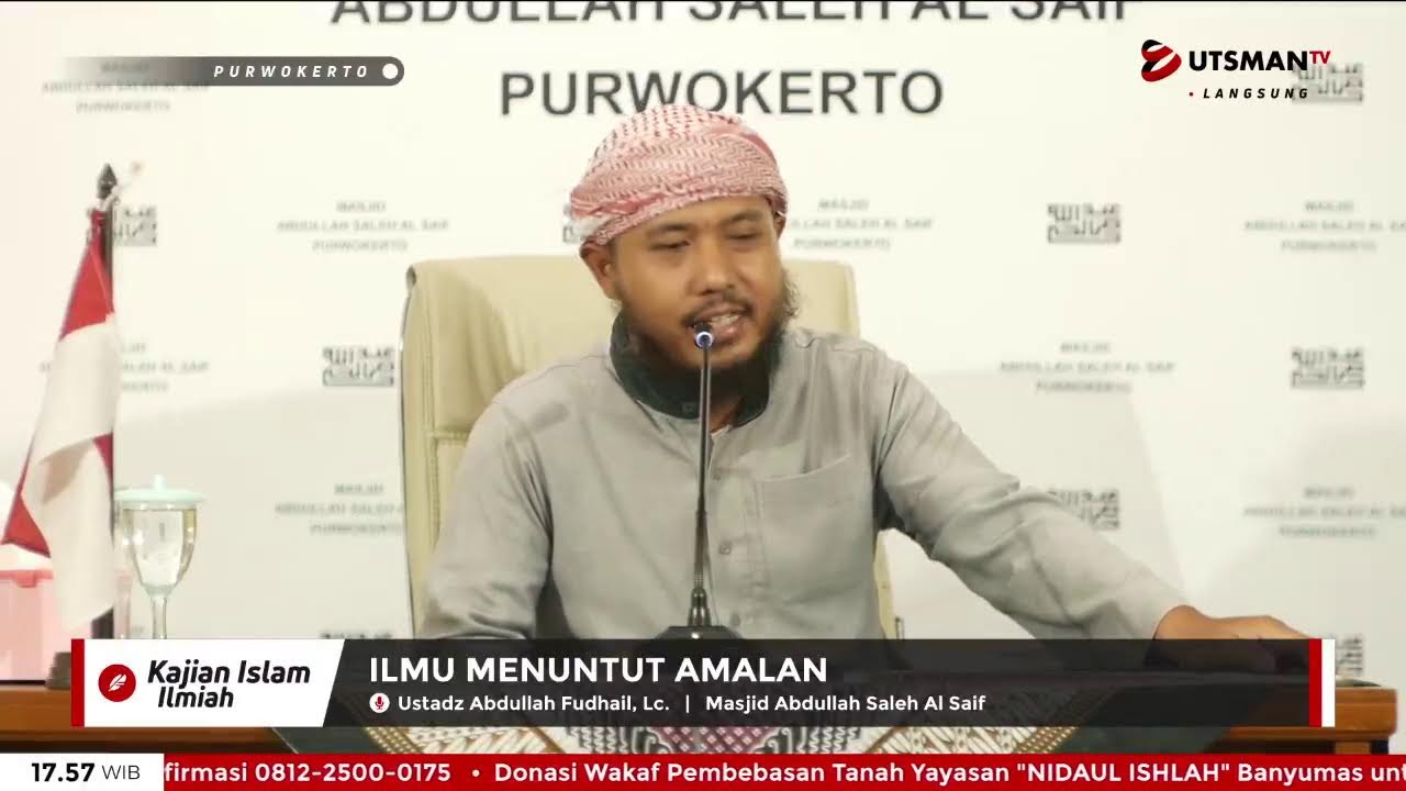 LIVE Ilmu Menuntut Amalan - Ust. Abdullah Fudhail, Lc.