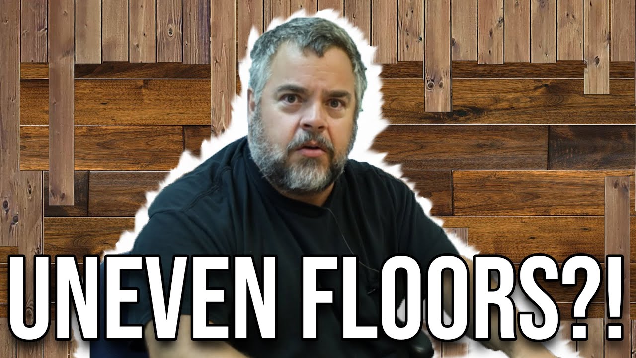 What is the Best Flooring for an Uneven Floor?