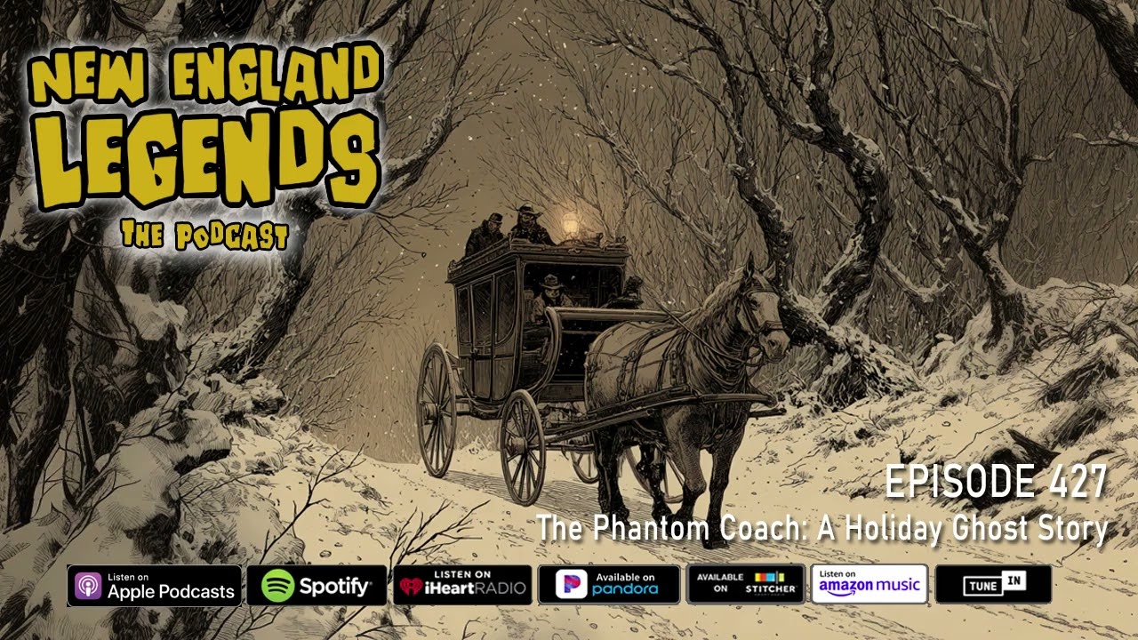 Подкаст New England Legends, выпуск 427 — Призрачный экипаж: история о привидениях в праздничные дни