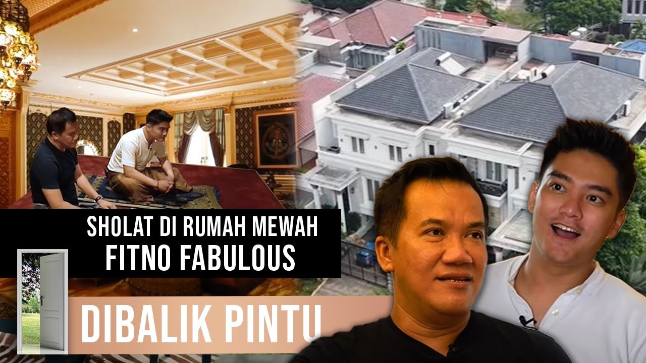 SHOLAT DI RUMAH MEWAH FITNO FABULOUS 