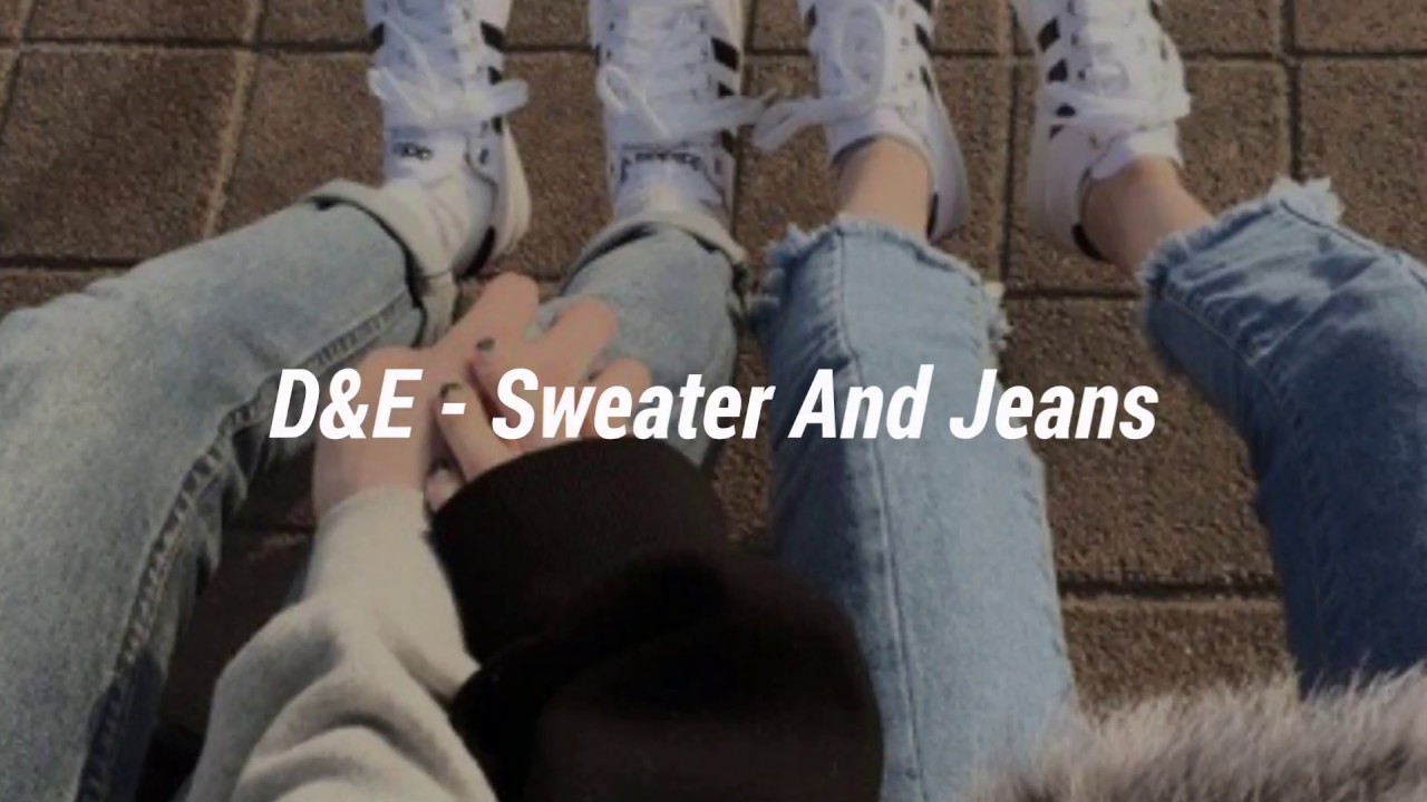 D&E - Sweater And Jeans (sub-español)