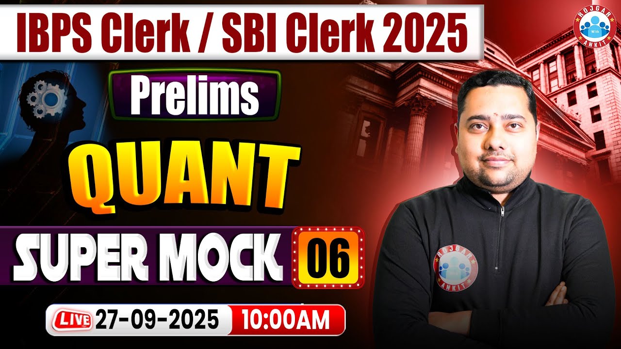 IBPS Clerk Quant Classes | SBI Clerk Quant Super Mock 06 | IBPS / SBI Clerk Quant Preparation