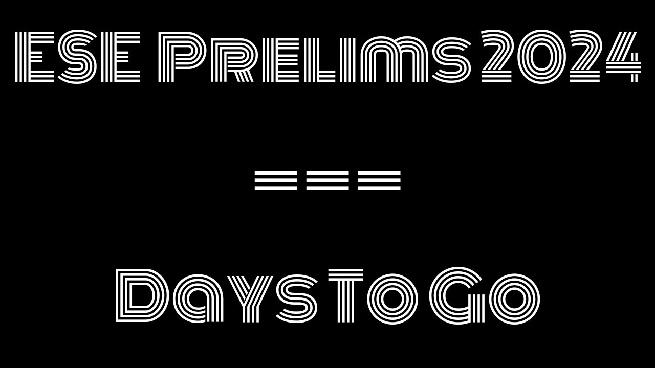 --- Days Left for ESE Prelims 2024 #exam #upsc #ese #ese2024