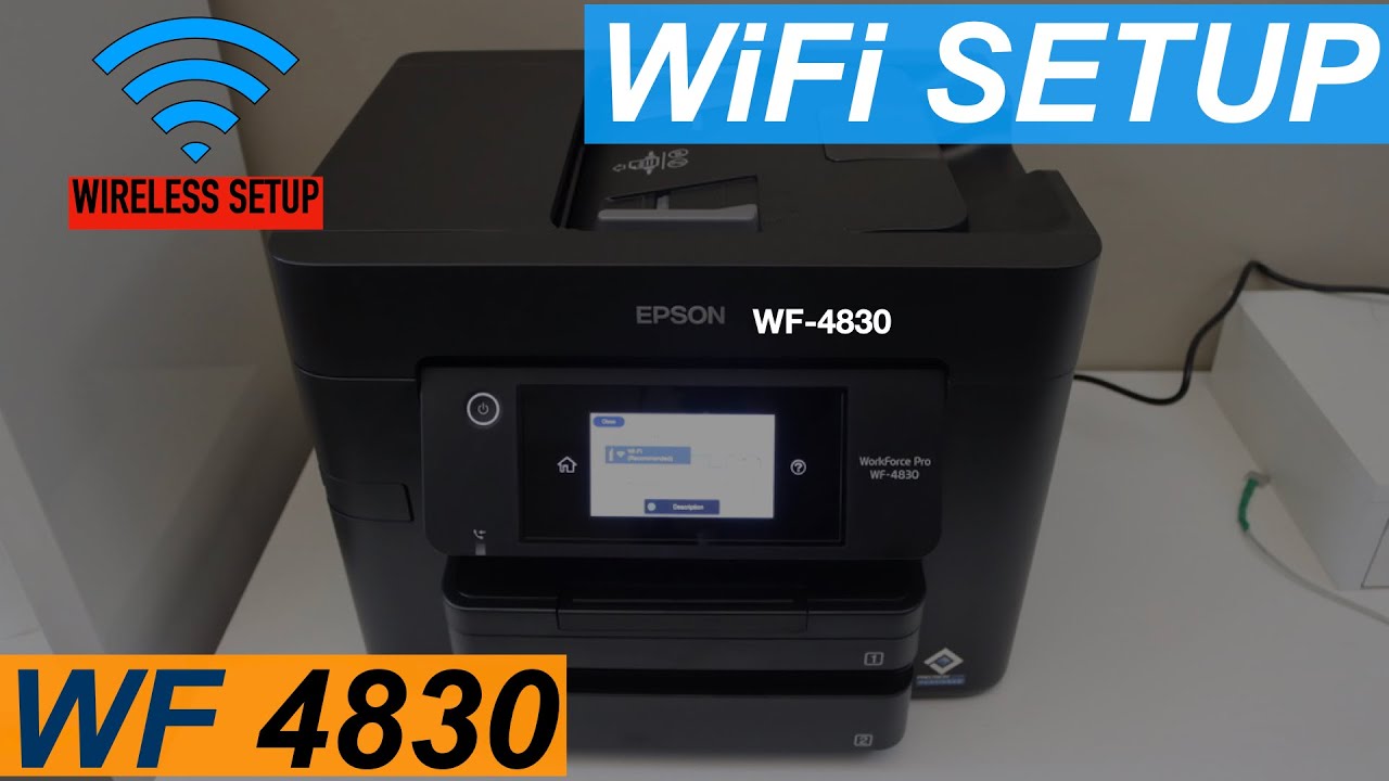 Epson WorkFoce WF 4830 WiFi Setup.