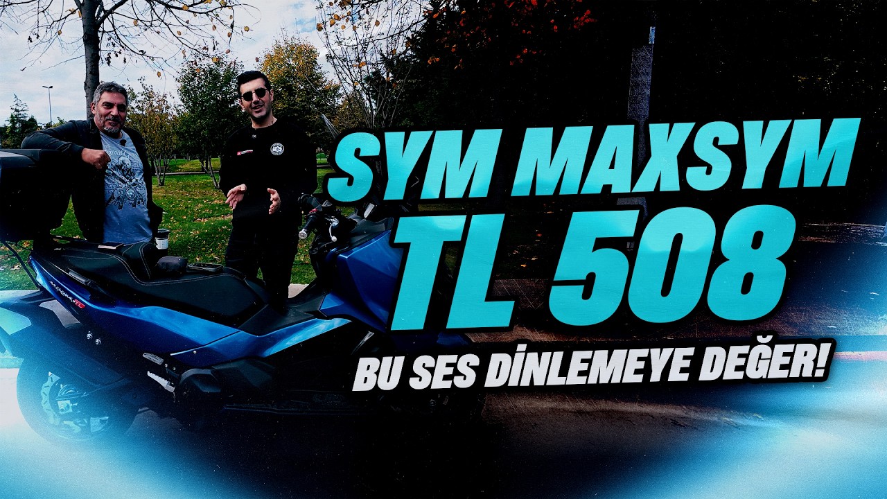 SYM Bu Kez Gerçekten Başarmış! | SYM Maxsym TL 508 ile Uzun Yol, Artılar Eksiler