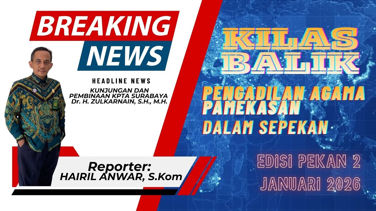 KILAS BALIK PENGADILAN AGAMA PAMEKASAN | PERIODE 15 JANUARI 2026