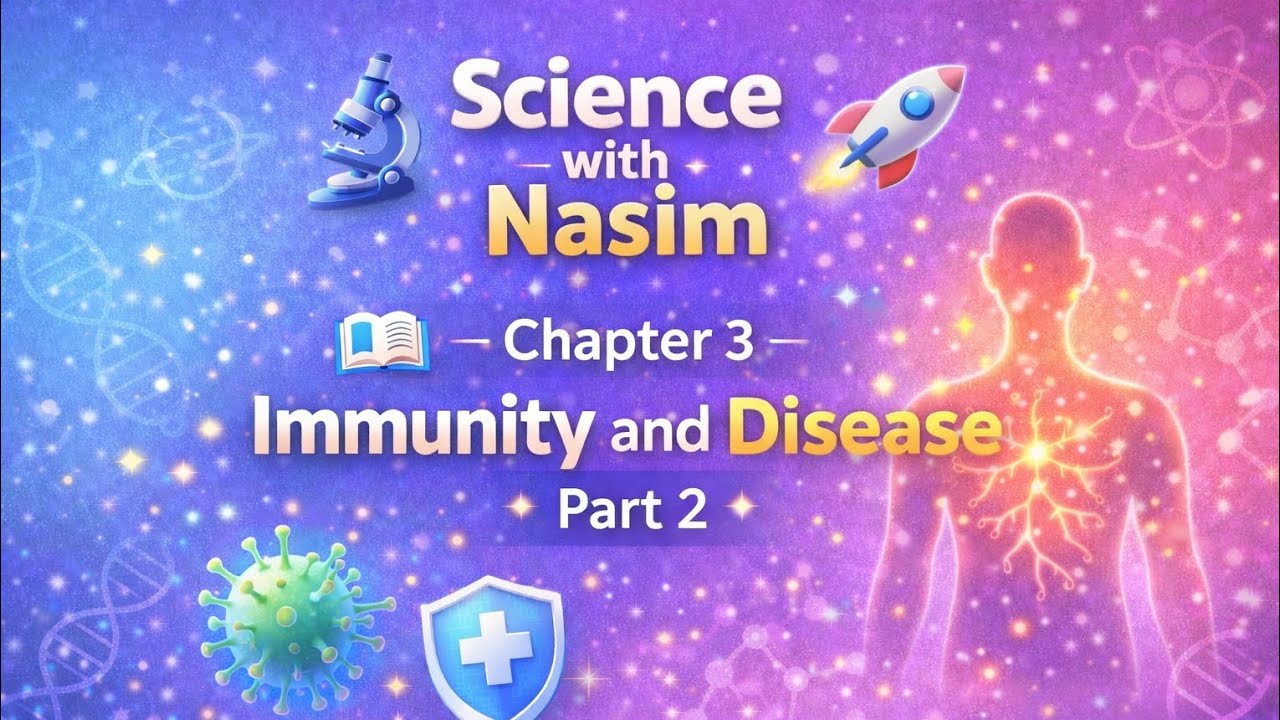 Immunity and disease | Class 7th | Chapter 3|part 2