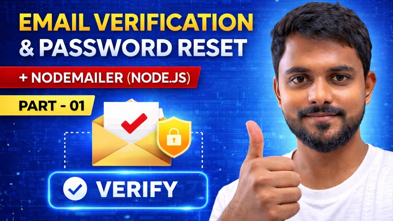 Email Verification & Password Reset using Nodemailer | Node.js Authentication (Part-1)
