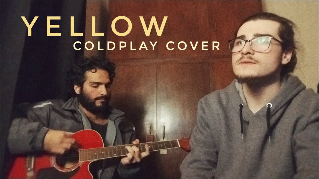 Yellow (Coldplay Cover)