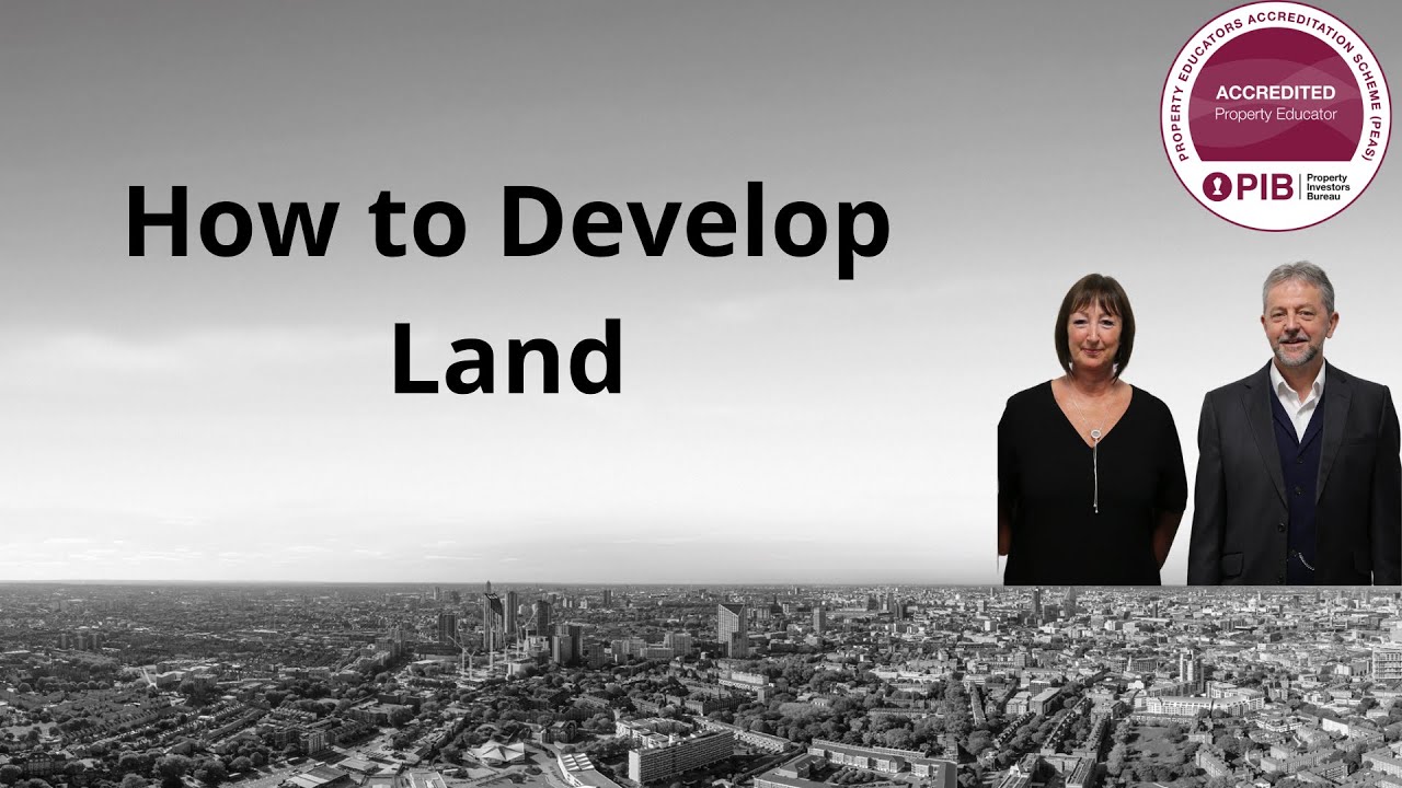 How to Develop Land