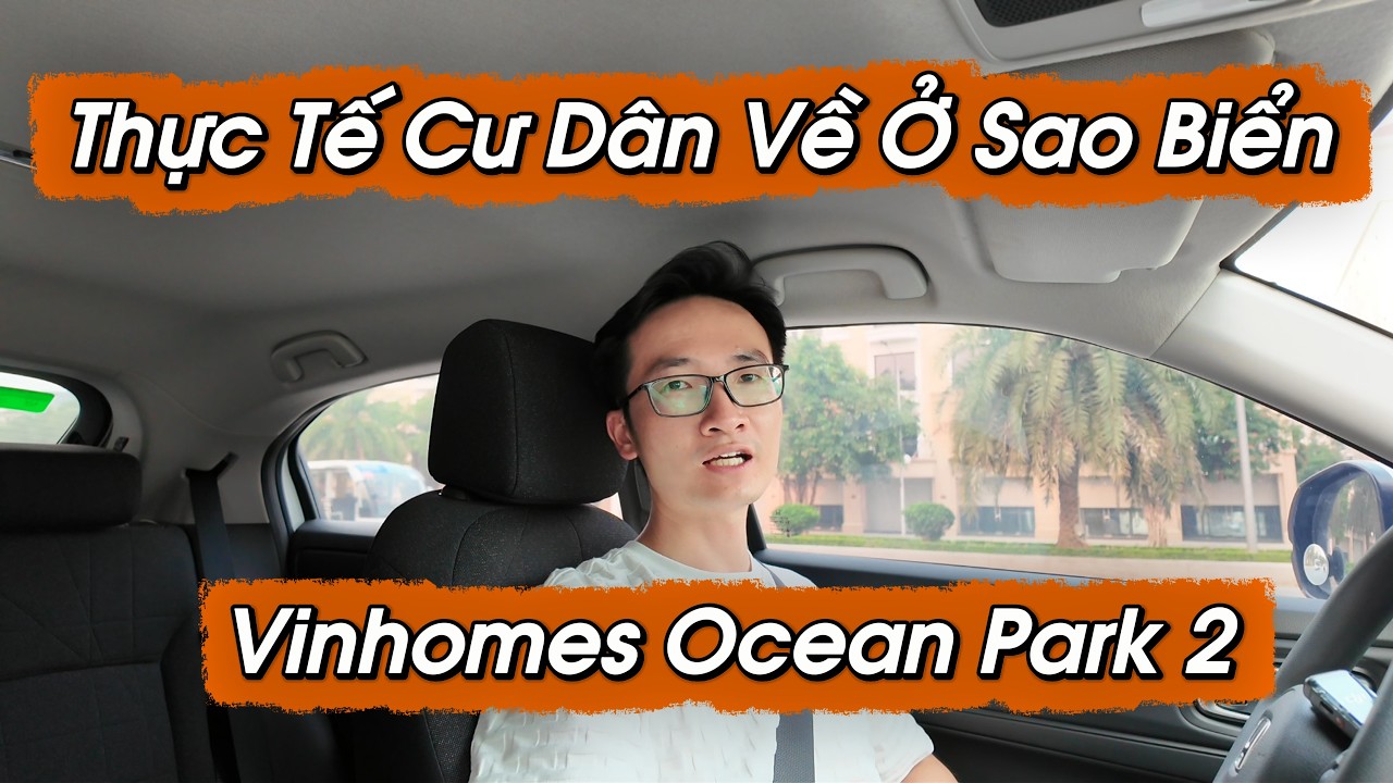T&igrave;nh H&igrave;nh Cư D&acirc;n Sao Biển Vinhomes Ocean Park 2 Th&aacute;ng 4/2026 - Thật Sự Thế N&agrave;o