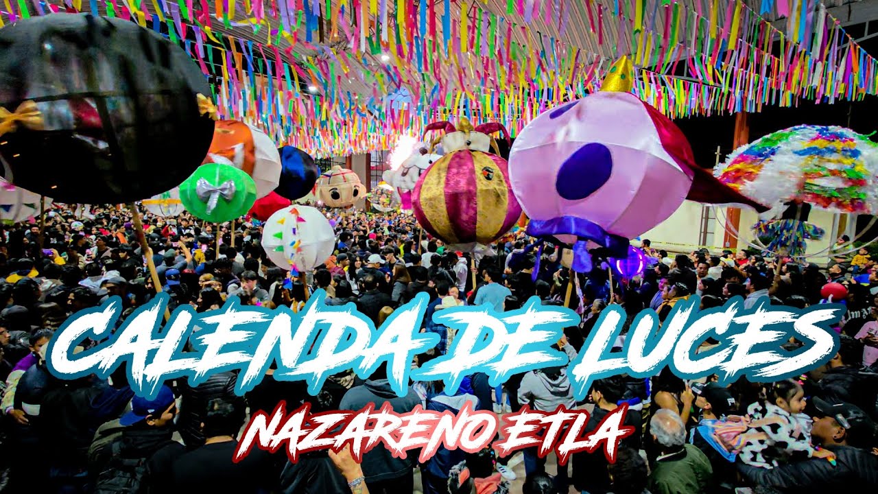 Calenda de Luces Nazareno Etla 2025 