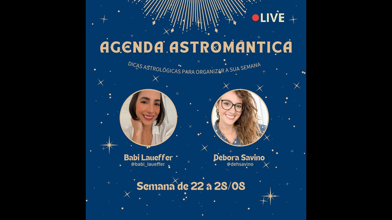 Agenda Astrom&acirc;ntica - Astros da Semana 22.08 at&eacute; 28.08