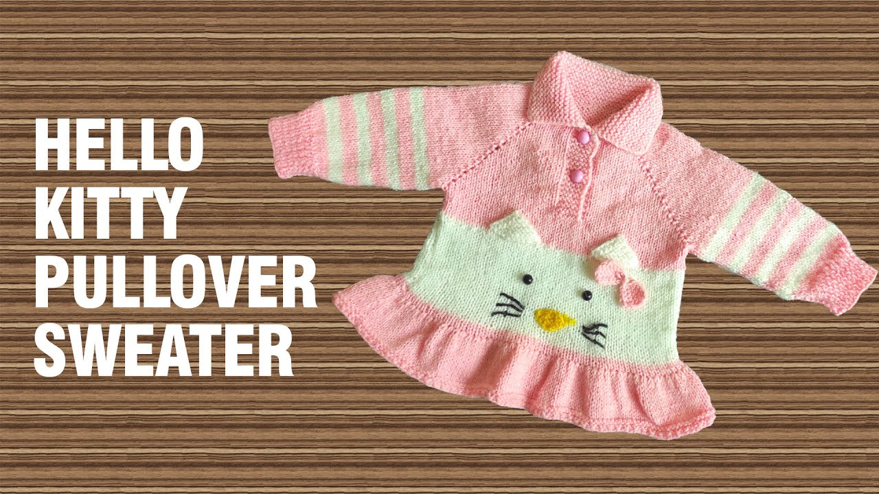 Hello Kitty Pullover Sweater | 0-3 Months | Knitting Tutorial in Urdu