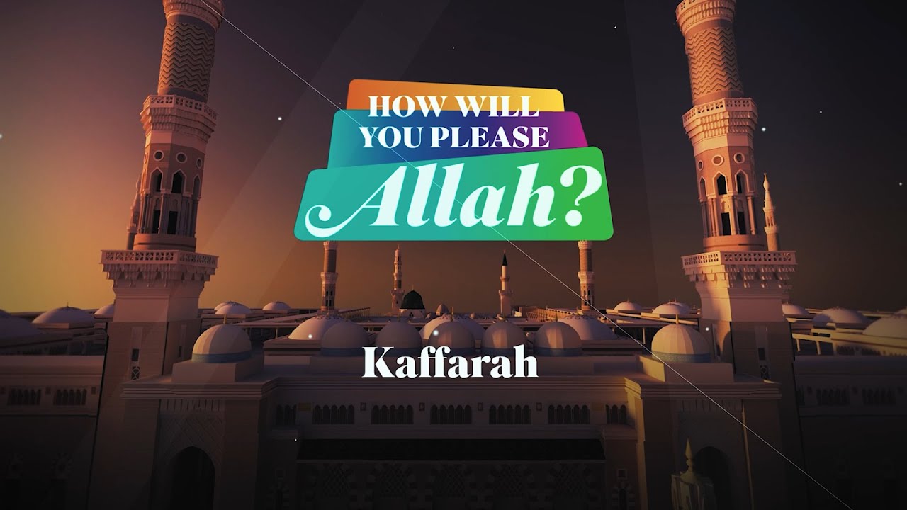 Guide to Ramadan | Kaffarah - how to repent from missed fasts | Al Mustafa Welfare Trust