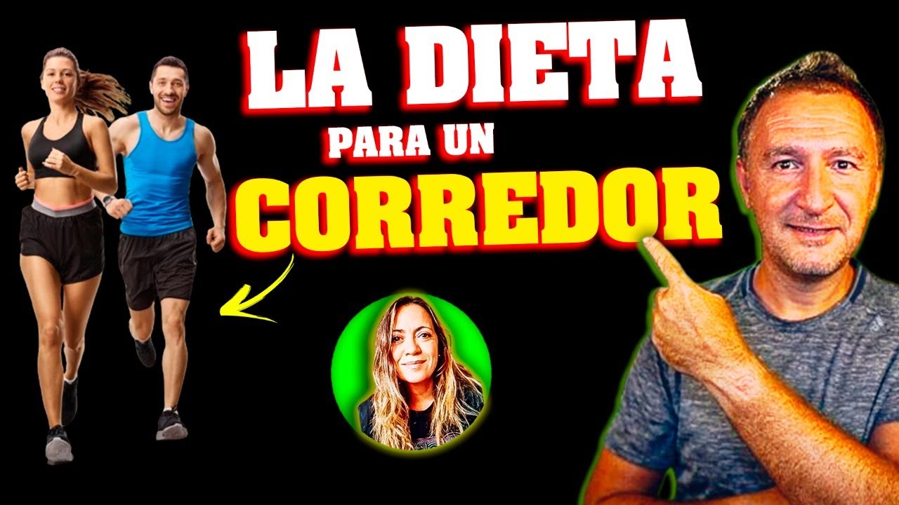 Cómo debe Ser la DIETA de un CORREDOR