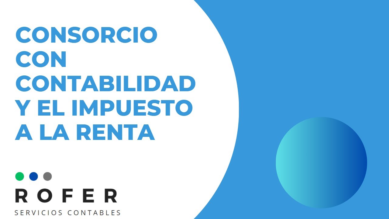 Consorcio CON Contabilidad y el Impuesto a la Renta