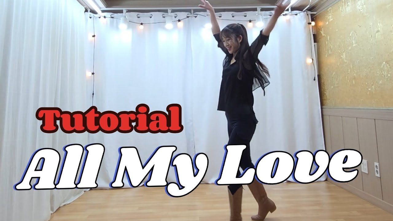 #All My Love #Linedance #Tutorial #설명영상 #중급라인댄스 #올 마이 러브 라인댄스 