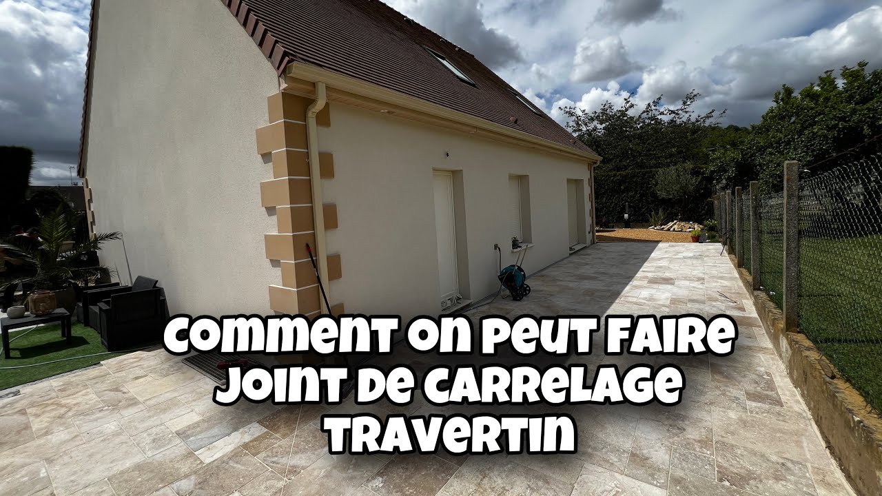 Comment On Peut Faire Joint De Carrelage / Comment On Peut Faire Joint De Travertin