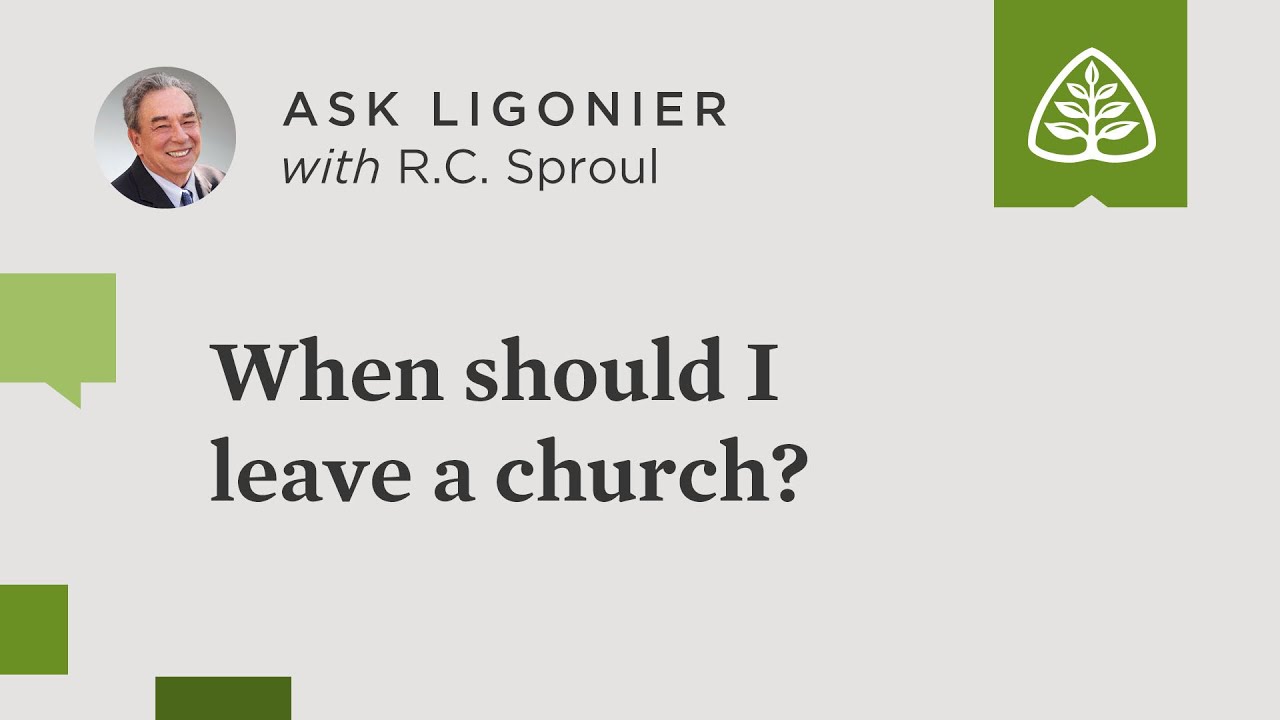 When should I leave a church?