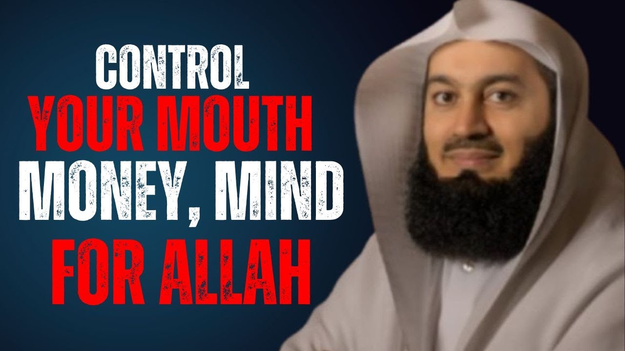 Allah Wants You to Control Your Mouth, Mood, and Money | Powerful Islamic Reminder