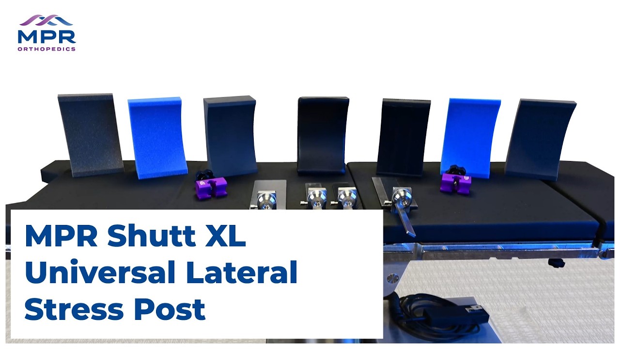 MPR Shutt XL Universal Lateral Stress Post — Full IFU Setup, Features & OR Table Positioning Guide