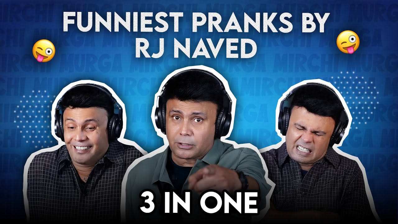 Best Of RJ Naved | Three In One | Mirchi Murga