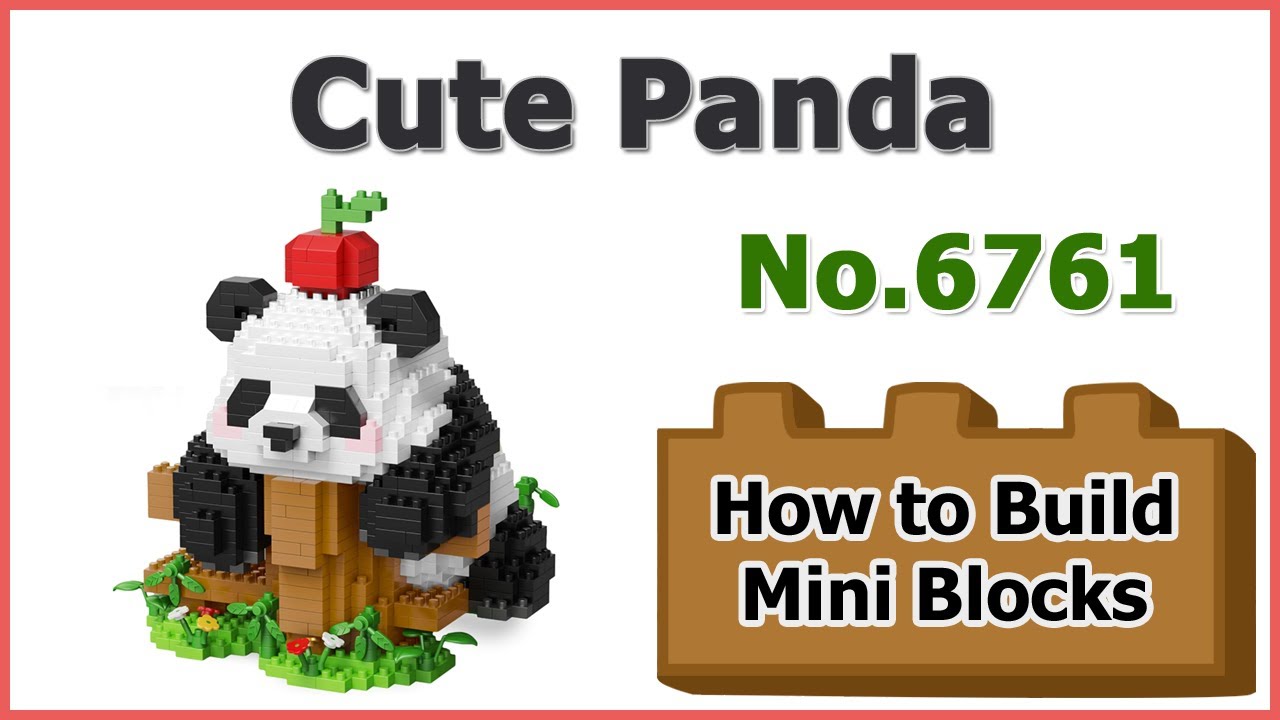 How to Build Mini Blocks Panda - Chaolechuang Tide Play No.6761 Instructions Specifications