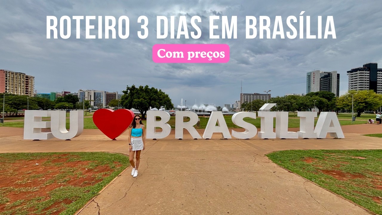 Roteiro 3 dias em BRASÍLIA