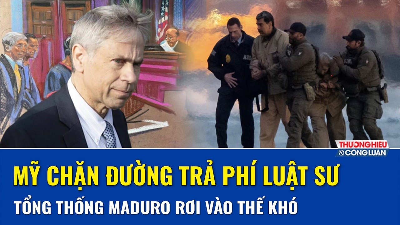 Mỹ chặn đường trả phí luật sư, Tổng thống Maduro rơi vào thế khó tại New York | THCL