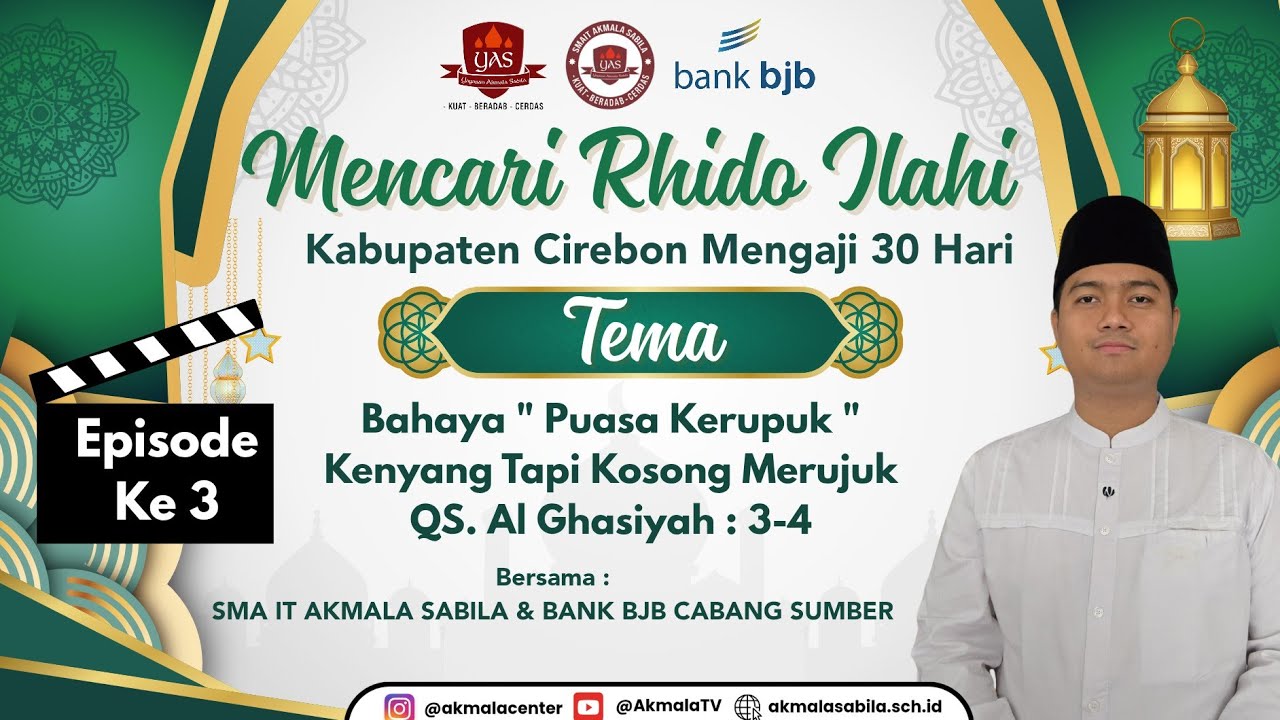 Mencari Rhido Ilahi Episode 3 (SMA IT Akmala Sabila) Spesial Ramadhan 1447 H