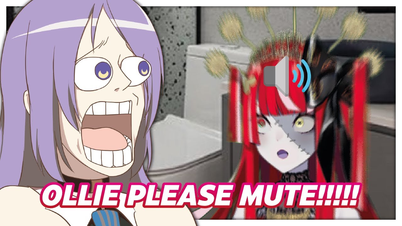 Moona panics because Ollie not muting herself while she is on 