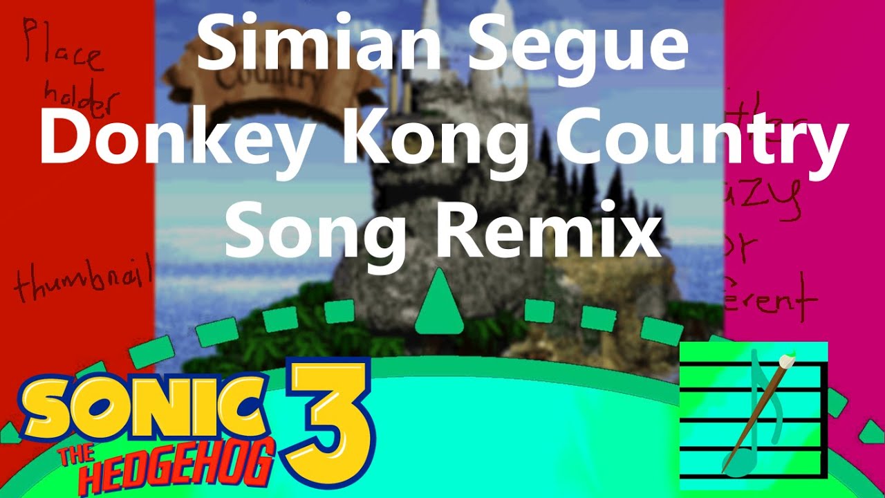 Simian Segue (Donkey Kong Country) Song Remix