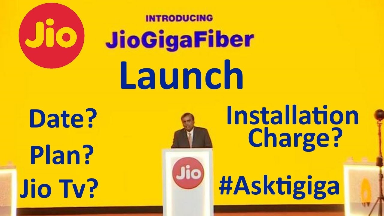 Jio GigaFiber launch Date with Packages and Free Trials