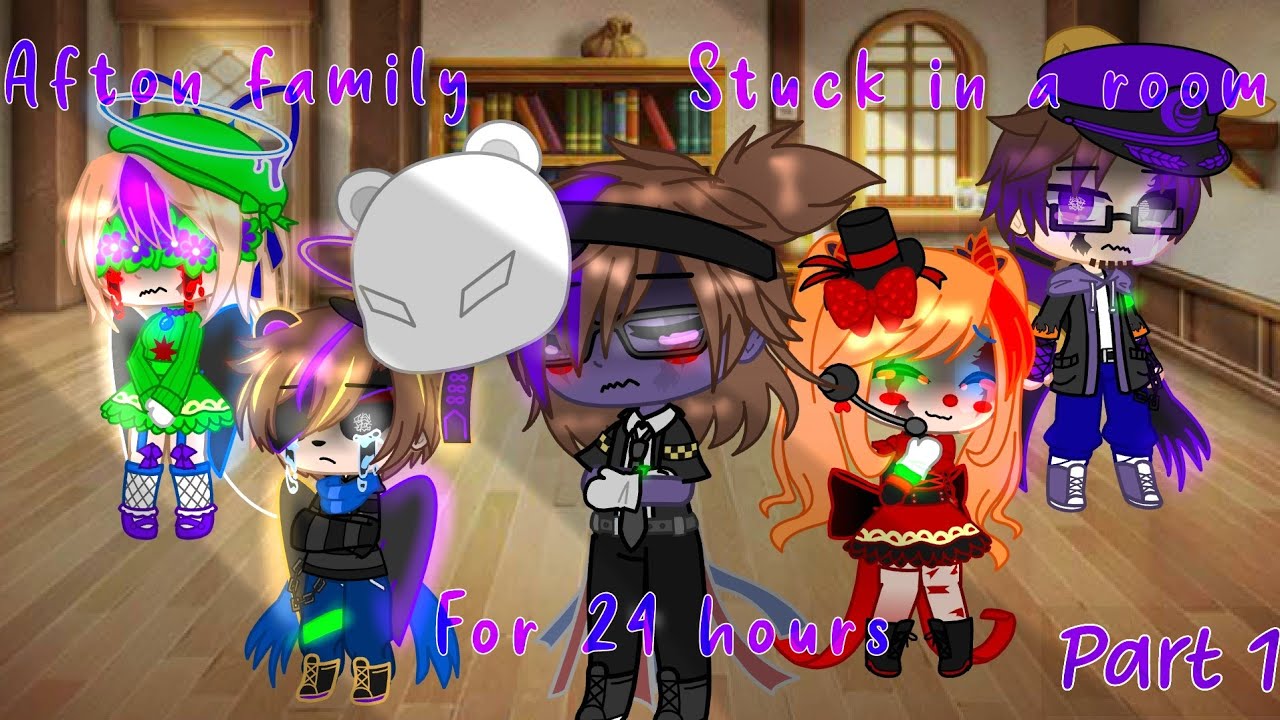 Afton family stuck in a room for 24 hours // Afton family // Gacha Club // ×SYÂFÎQÂHH×
