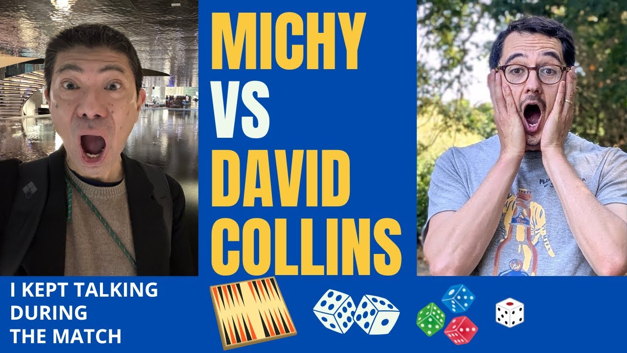 Backgammon, Michy vs David Collins