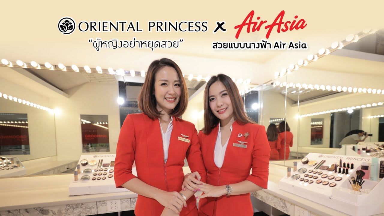 OP Beauty Channel ep 36 Oriental Princess X Thai Air Asia