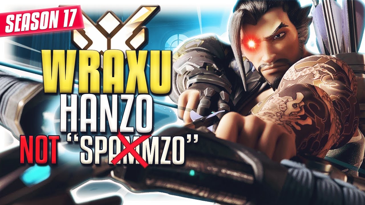 WRAXU is BACK and he plays HANZO like a GOD ! [SEASON 17]