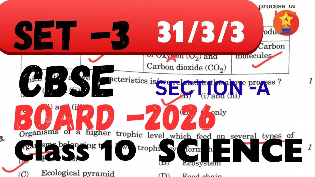 ANSWER KEY | SCIENCE | FULL SOLUTION | SECTION -A | CBSE BOARD EXAM | SET- 3 | CLASS 10  31/3/3