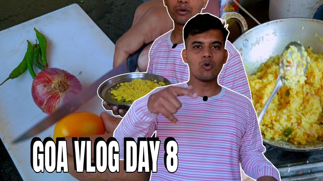 Goa Vlog Day 8 🌴 | Aaj Banaya Desi Nashta 😋 | Full Goa Life