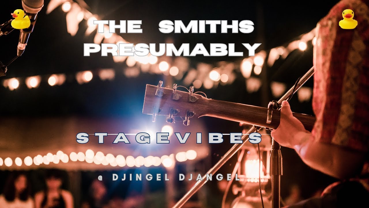 The Smiths Presumably better than  ever @Djingel Djangel  by Stagevibes don't mis this perform-ens