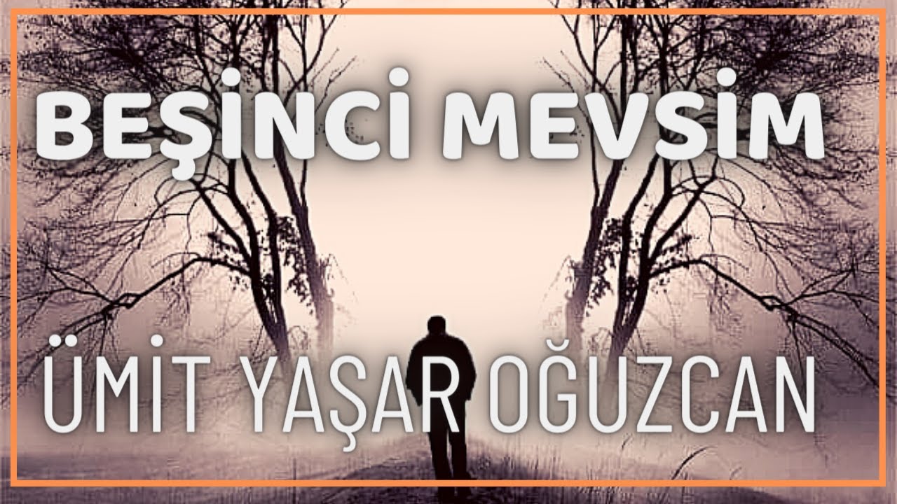 Ümit Yaşar Oğuzcan | Beşinci Mektup