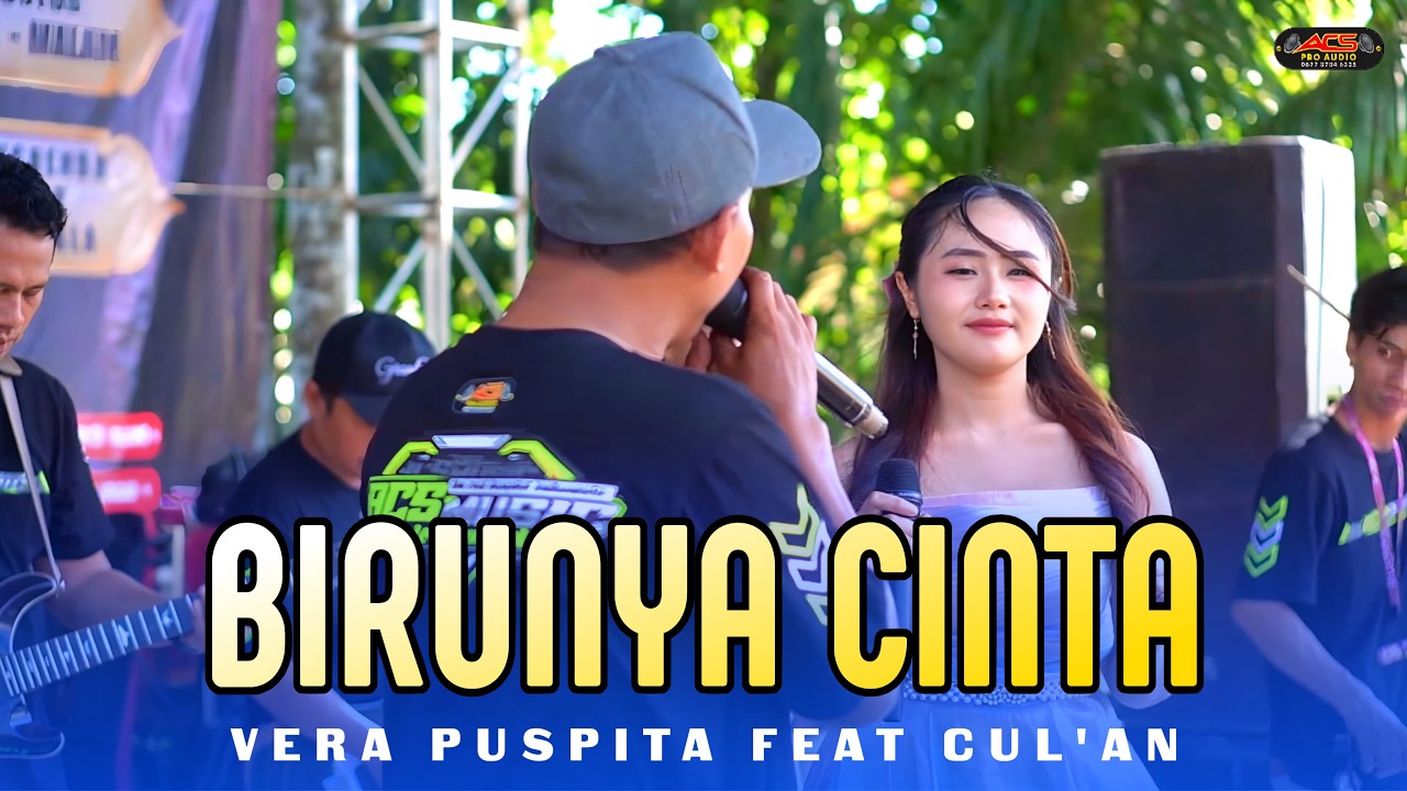 BIRUNYA CINTA - VERA PUSPITA FEAT CUL’AN - OM ACS