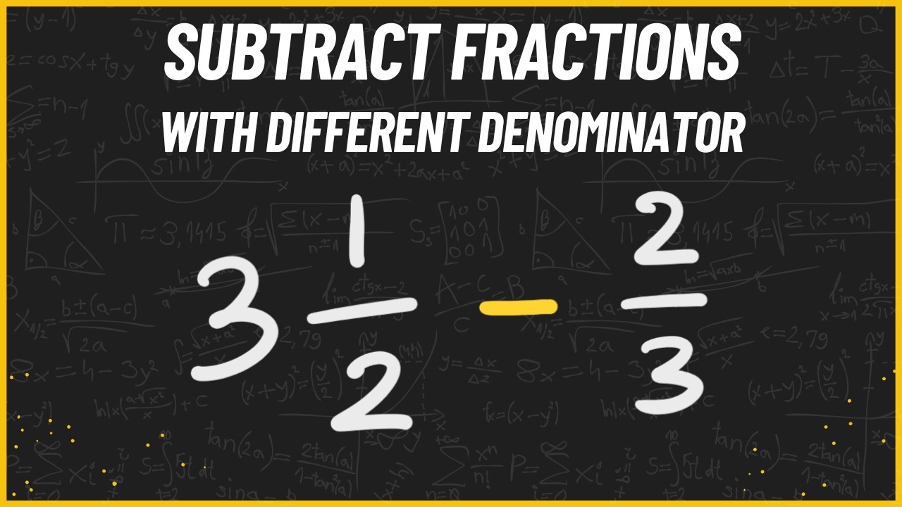 Subtract Fractions with Different Denominators – Easy LCD Method