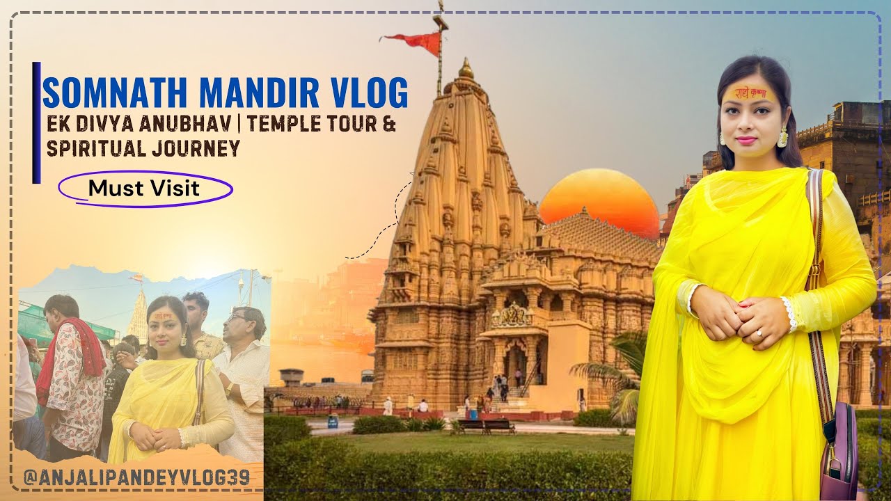 Part-4 Somnath Mandir Ka Safar | Mythology, History aur Real Experience #anjalidiaries