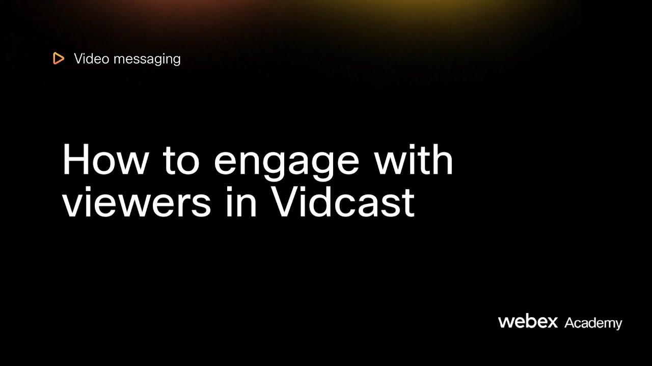 How to engage with viewers in Vidcast