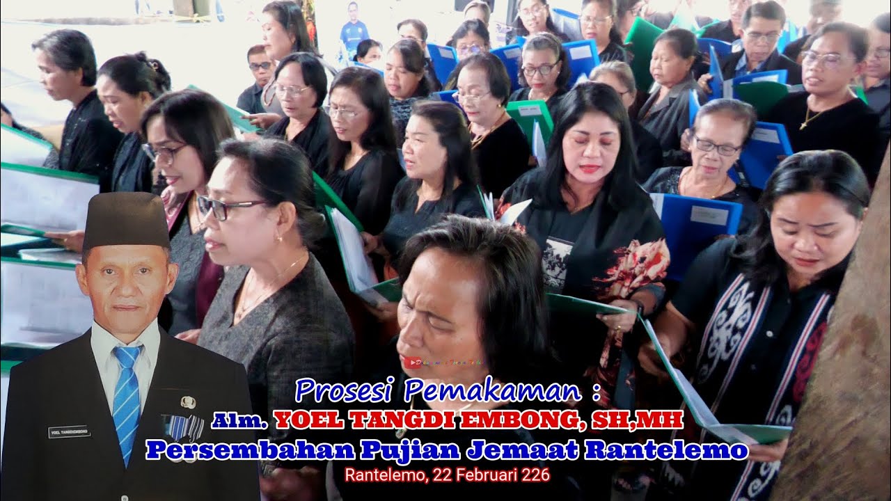 Persembahan Pujian Jemaat Rantelemo | Prosesi Pemakaman Alm. YOEL TANGDI EMBONG, S.H, MH