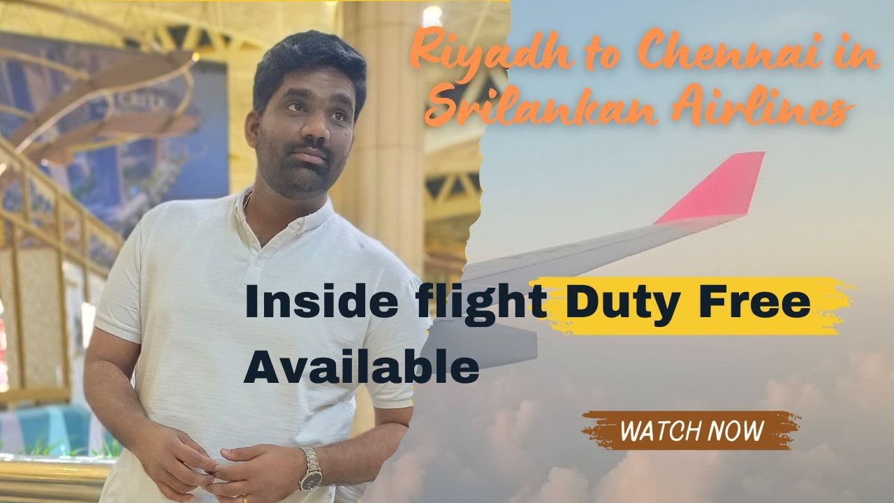 Riyadh to Chennai | Srilankan Airlines| Flight லே Duty Free Available| Mukunthan Sekar Vlogs 2024