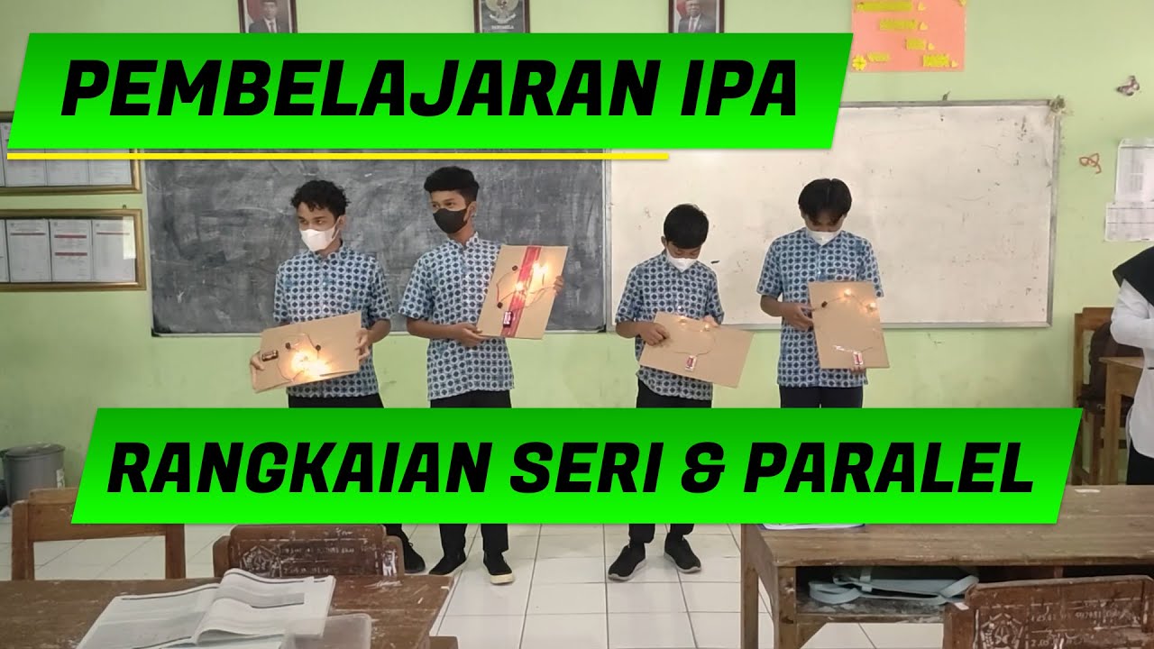PEMBELAJARAN RANGKAIAN LISTRIK - RANGKAIAN SERI DAN PARALEL