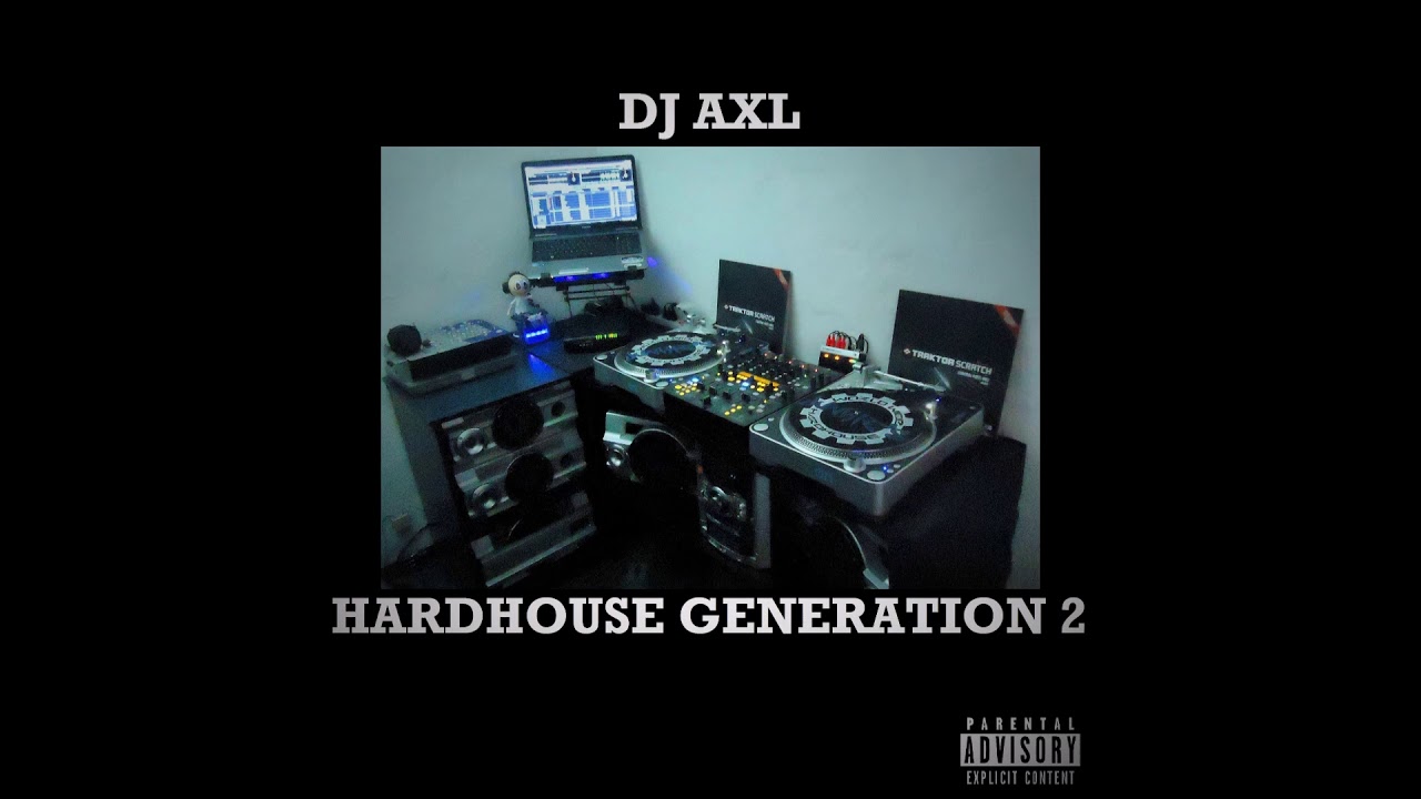 DJ AXL - Hardhouse Generation 2